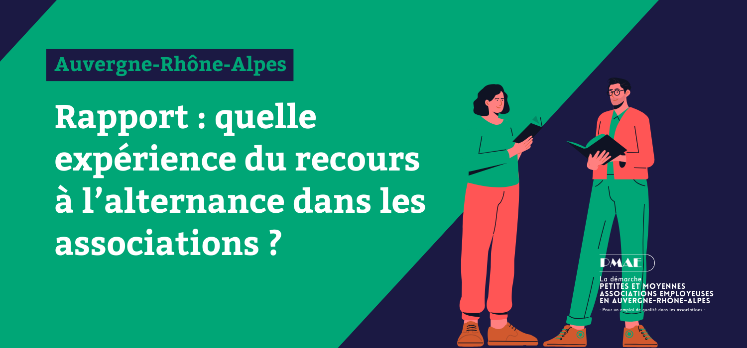 image du post 'Quelle expérience du recours de l'alternance dans les associations ? Rapport de Petites et Moyennes Associations Employeuses en Auvergne-Rhône-Alpes (PMAE) '