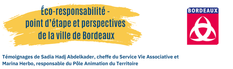 image du post 'L'éco-responsabilité des associations - point d'étape et perspectives de la Ville de Bordeaux'